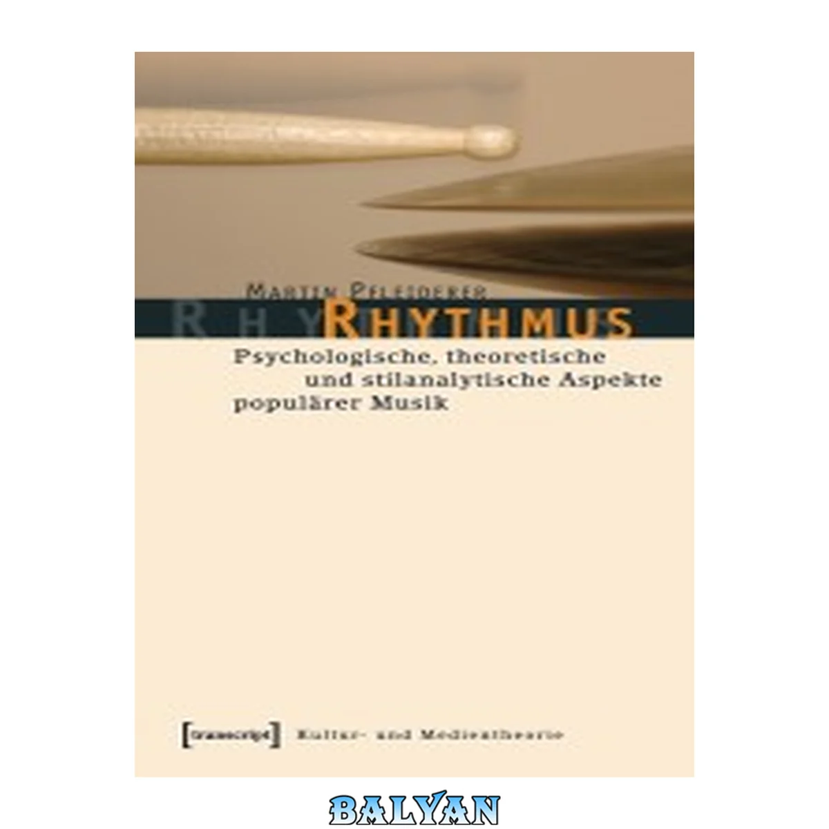 جلد کتاب Rhythmus : Psychologische, theoretische und stilanalytische Aspekte populärer Musik