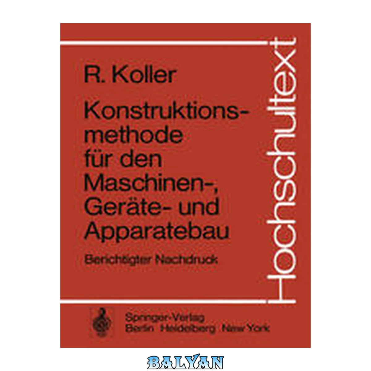 جلد کتاب Konstruktionsmethode Für Den Maschinen-, Geräte- Und Apparatebau (hochschultext) (german Edition)