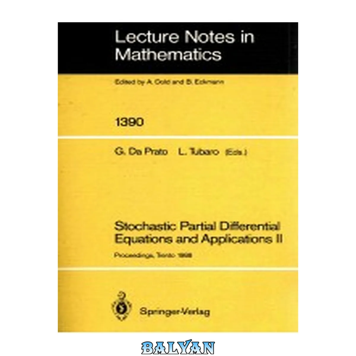 جلد کتاب Stochastic Partial Differential Equations And Applications Ii: Proceedings Of A Conference Held In Trento, Italy, February 1-6, 1988 (lecture Notes In Mathematics) (english And French Edition)