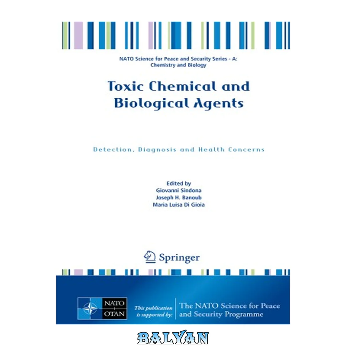 جلد کتاب Toxic chemicals and biological agents : detection, diagnosis and health concerns
