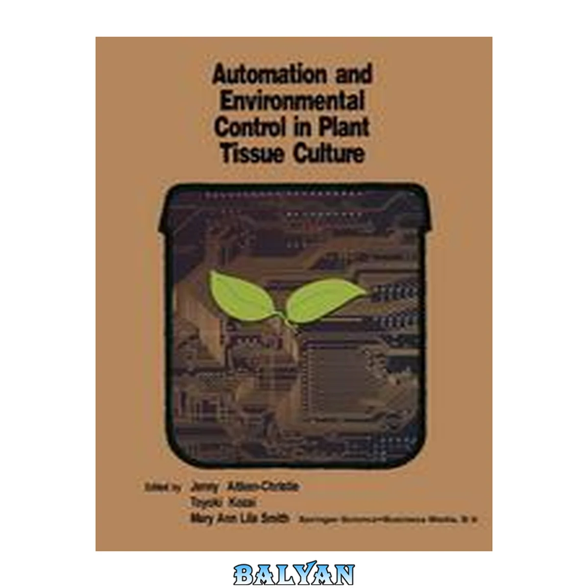 جلد کتاب Automation and environmental control in plant tissue culture