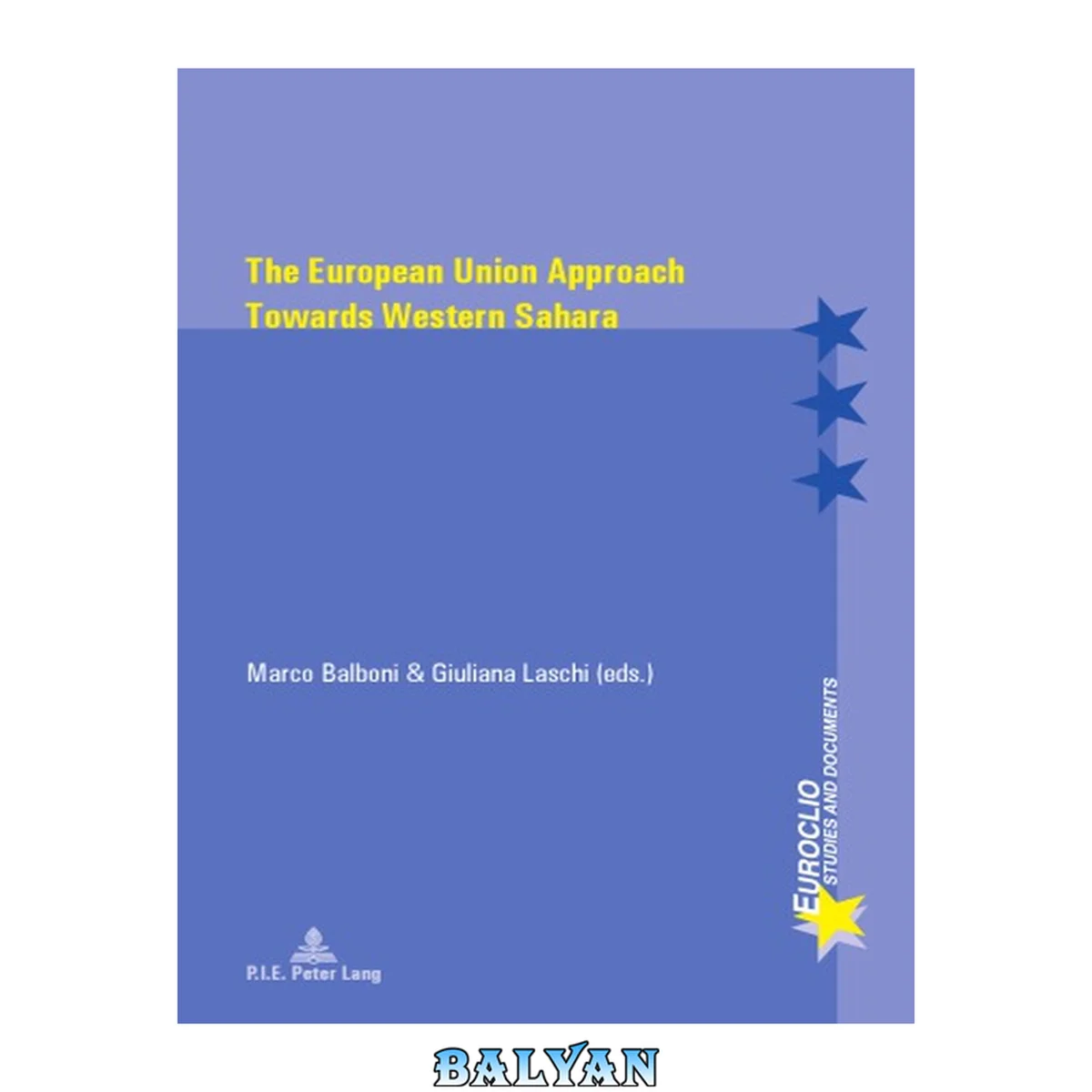جلد کتاب The European Union Approach Towards Western Sahara (Euroclio)