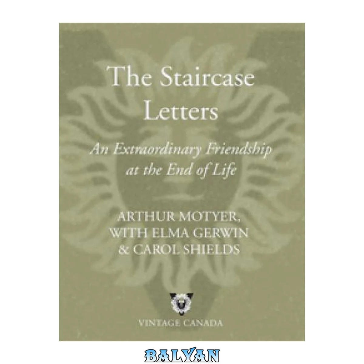 جلد کتاب The Staircase Letters : An Extraordinary Friendship at the End of Life