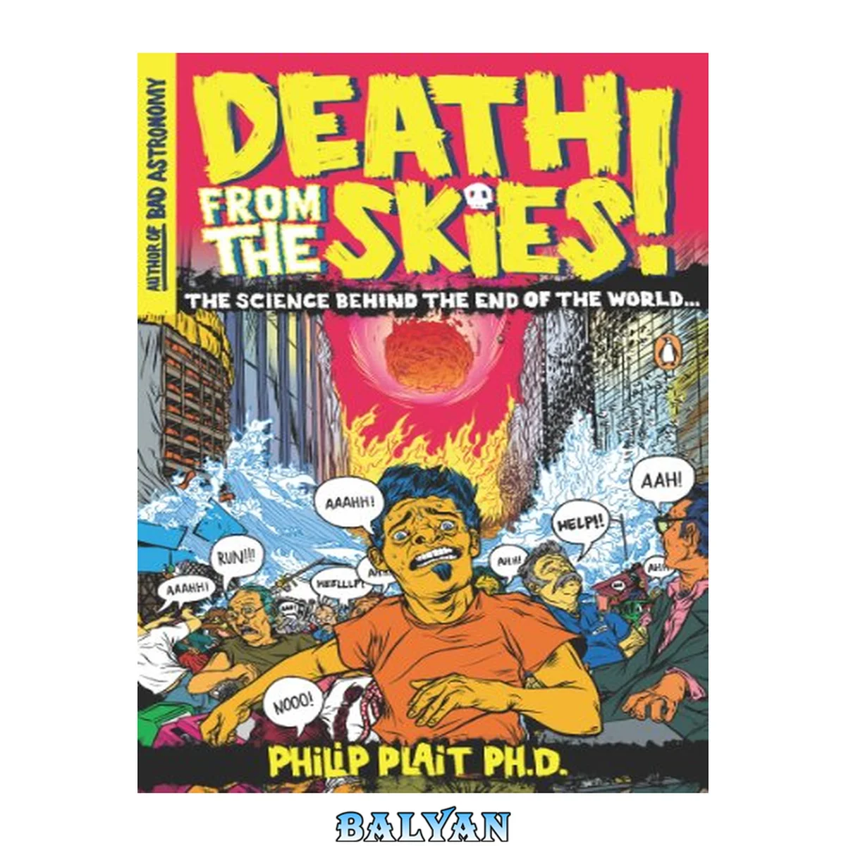 جلد کتاب Death From the Skies! : The Science Behind the End of the World