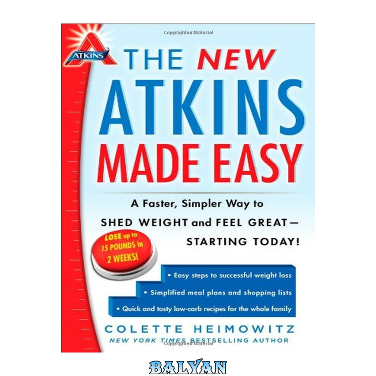 جلد کتاب The New Atkins Made Easy: A Faster, Simpler Way to Shed Weight and Feel Great -- Starting Today! (4)