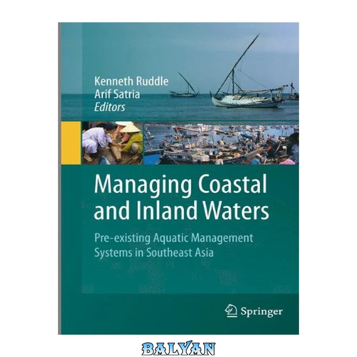 جلد کتاب Managing Coastal and Inland Waters : Pre-existing Aquatic Management Systems in Southeast Asia