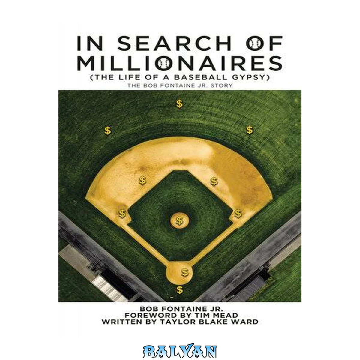 جلد کتاب In Search of Millionaires (The Life of a Baseball Gypsy): The Accounts of Bob Fontaine Jr.