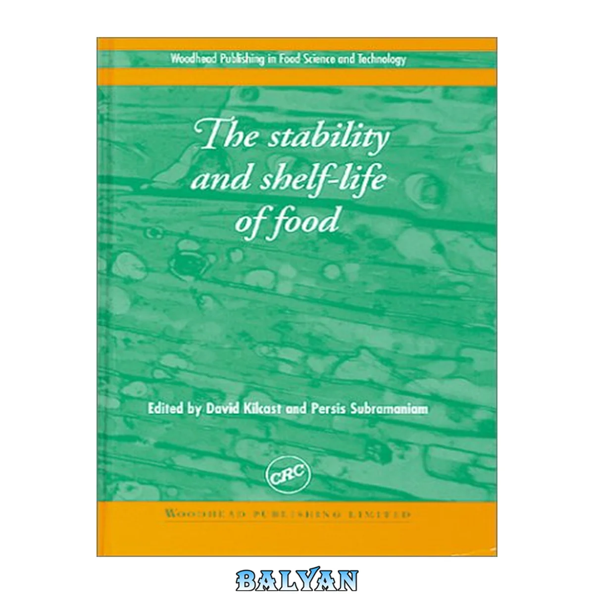 جلد کتاب The Stability and Shelf-Life of Food (Woodhead Publishing Series in Food Science, Technology and Nutrition)