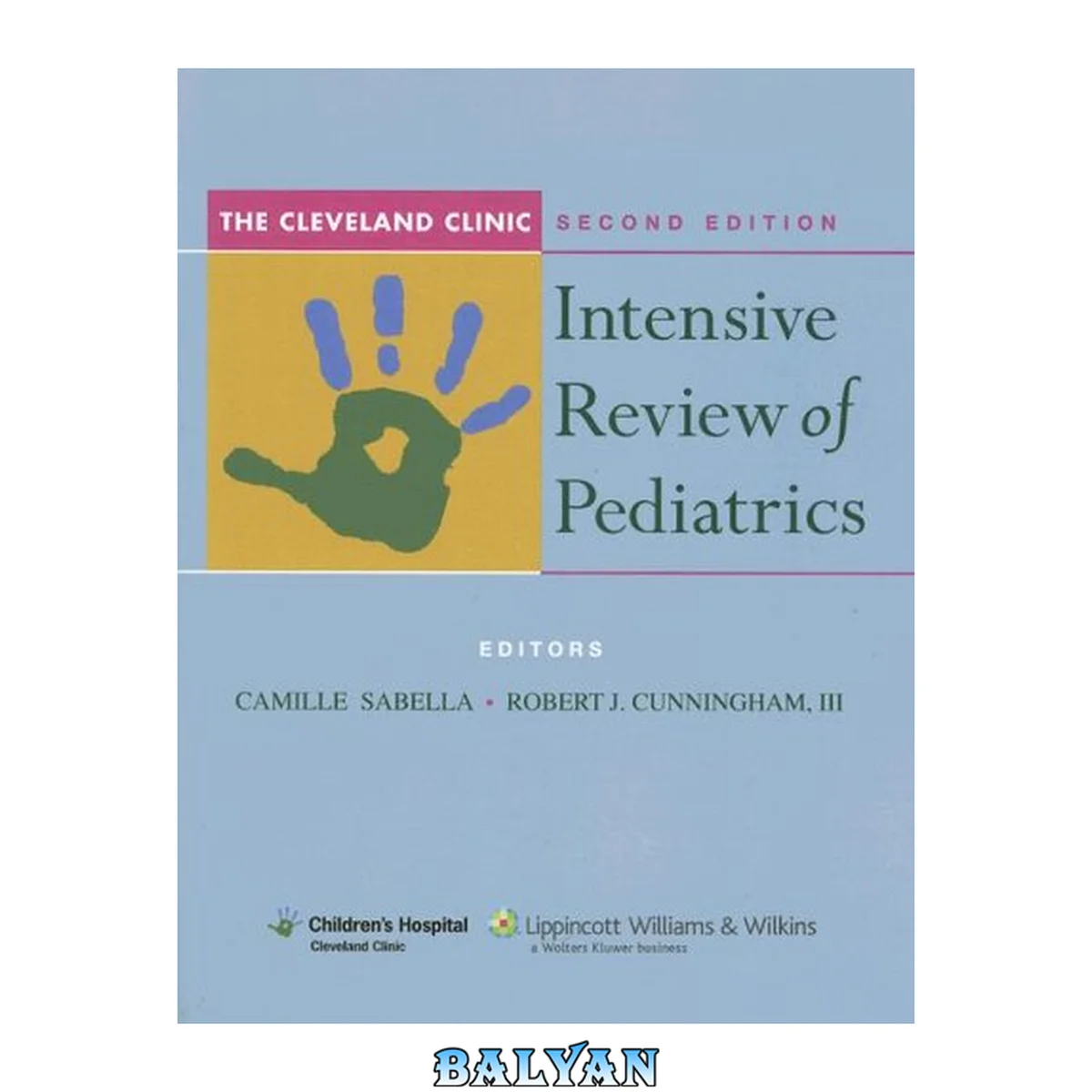 جلد کتاب The Cleveland Clinic Intensive Review of Pediatrics: An Instruction Manual, 2nd Edition