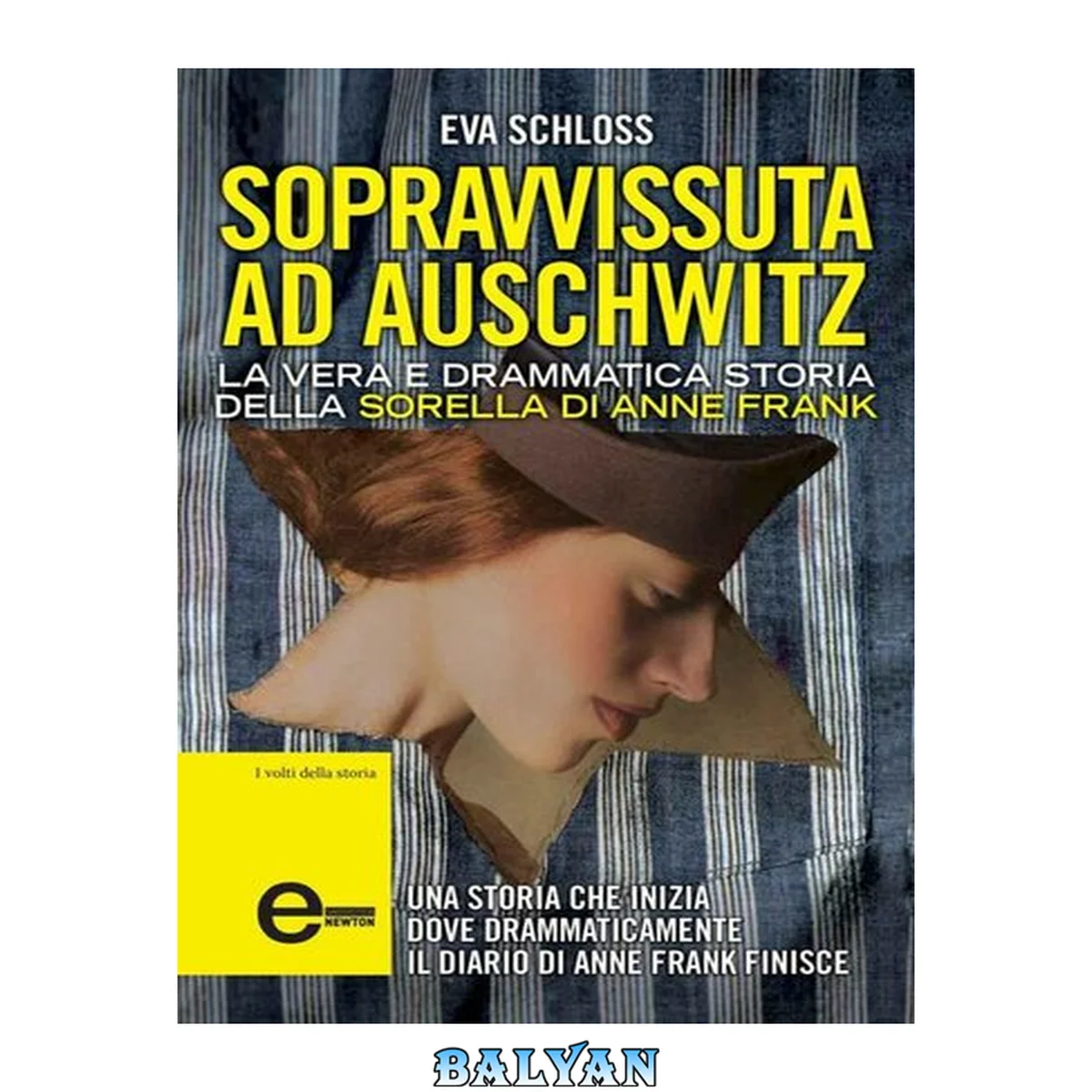 جلد کتاب Sopravvissuta ad Auschwitz. La vera e drammatica storia della sorella di Anne Frank (eNewton Saggistica) (Italian Edition)