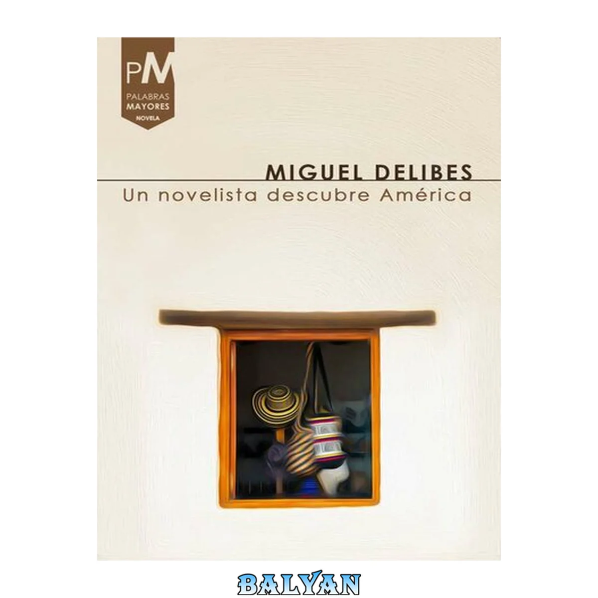 جلد کتاب Un novelista descubre América (Chile en el ojo ajeno)