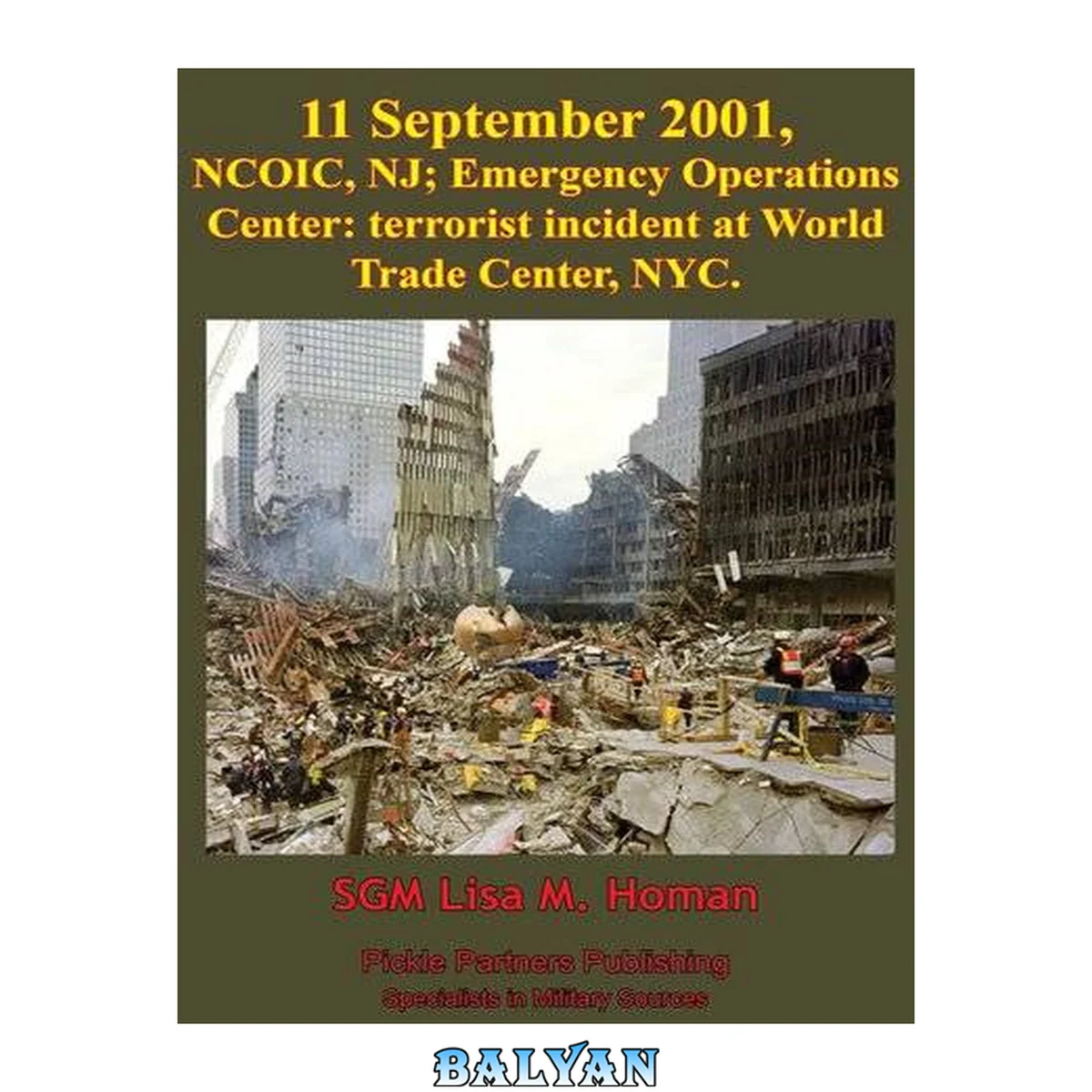 جلد کتاب 11 September 2001, NCOIC, NJ; Emergency Operations Center : terrorist incident at World Trade Center, NYC