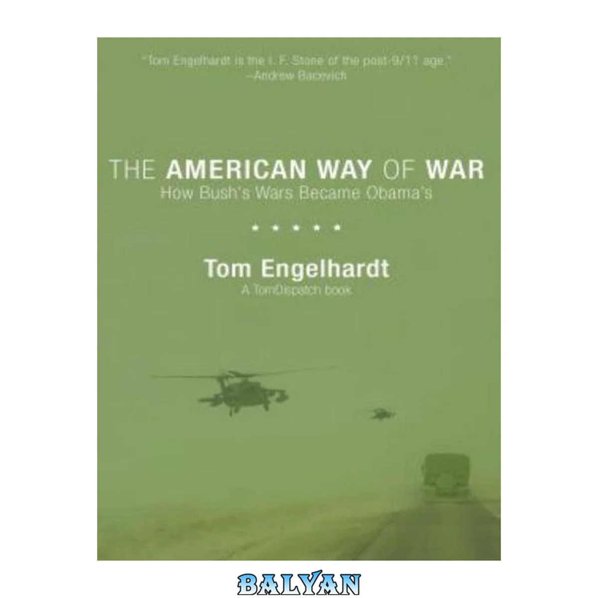 جلد کتاب The American Way of War: How Bush's Wars Became Obama's (TomDispatch Books)