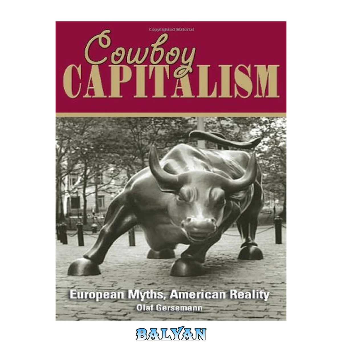جلد کتاب Cowboy Capitalism: European Myths about the American Reality
