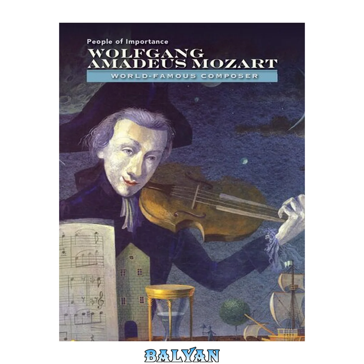 جلد کتاب Wolfgang Amadeus Mozart: World-Famous Composer (People of Importance)