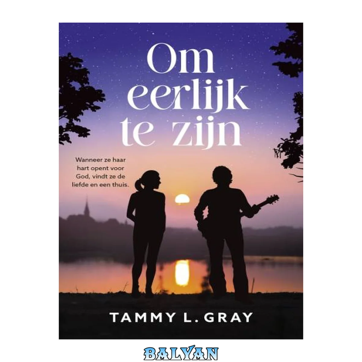 جلد کتاب Om eerlijk te zijn (Geloof, hoop en liefde Book 1) (Dutch Edition)