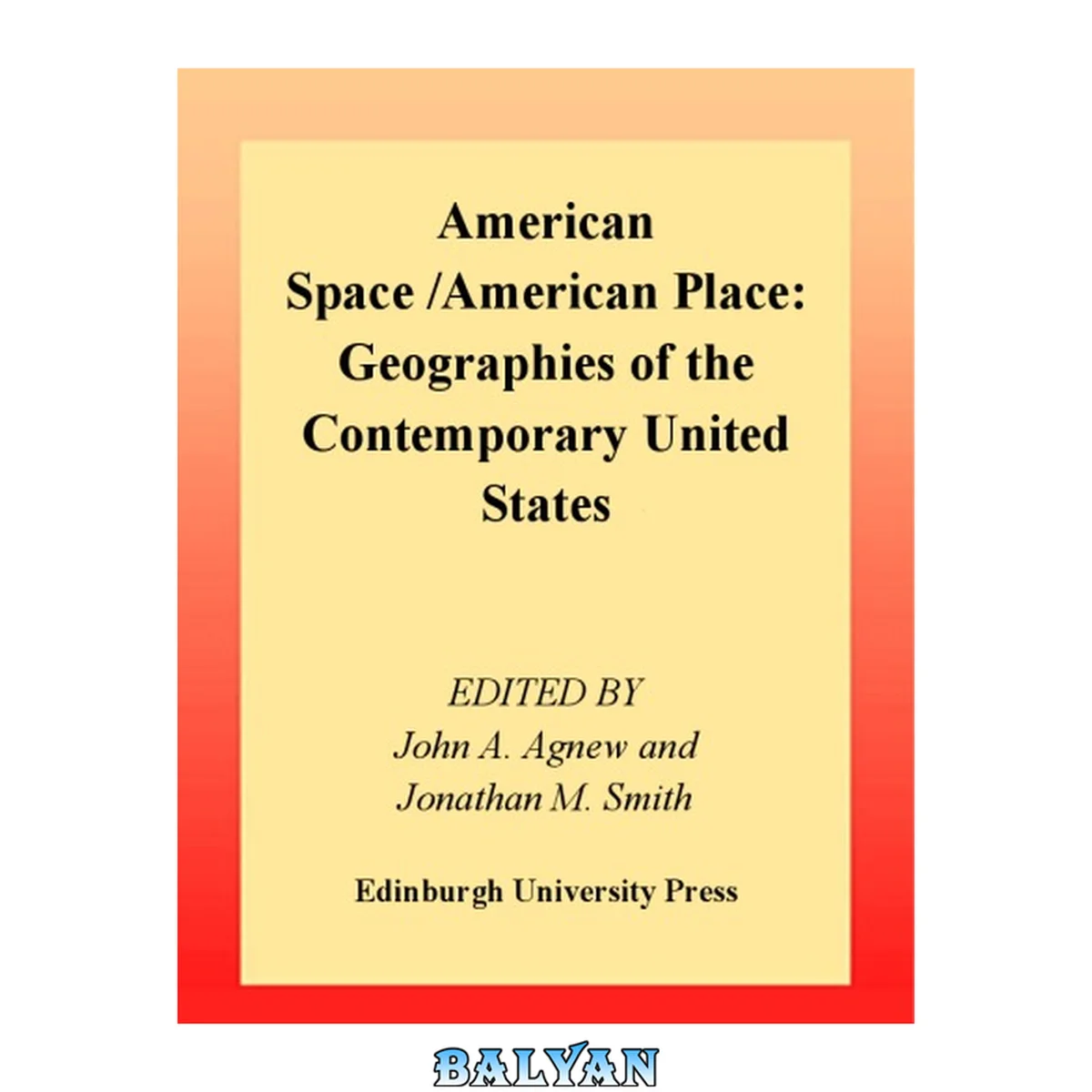 جلد کتاب American space American place : geographies of the contemporary United States