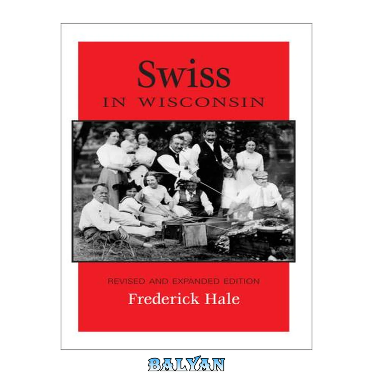 جلد کتاب Swiss in Wisconsin: Revised and Expanded Edition (People of Wisconsin)