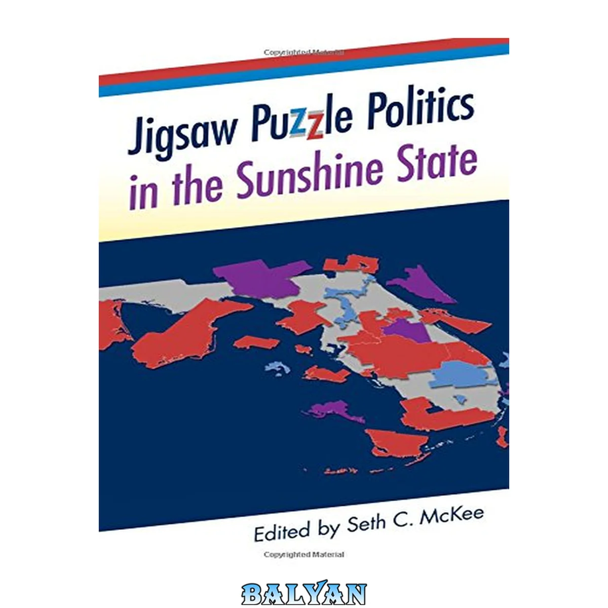 جلد کتاب Jigsaw Puzzle Politics in the Sunshine State (Florida Government and Politics)