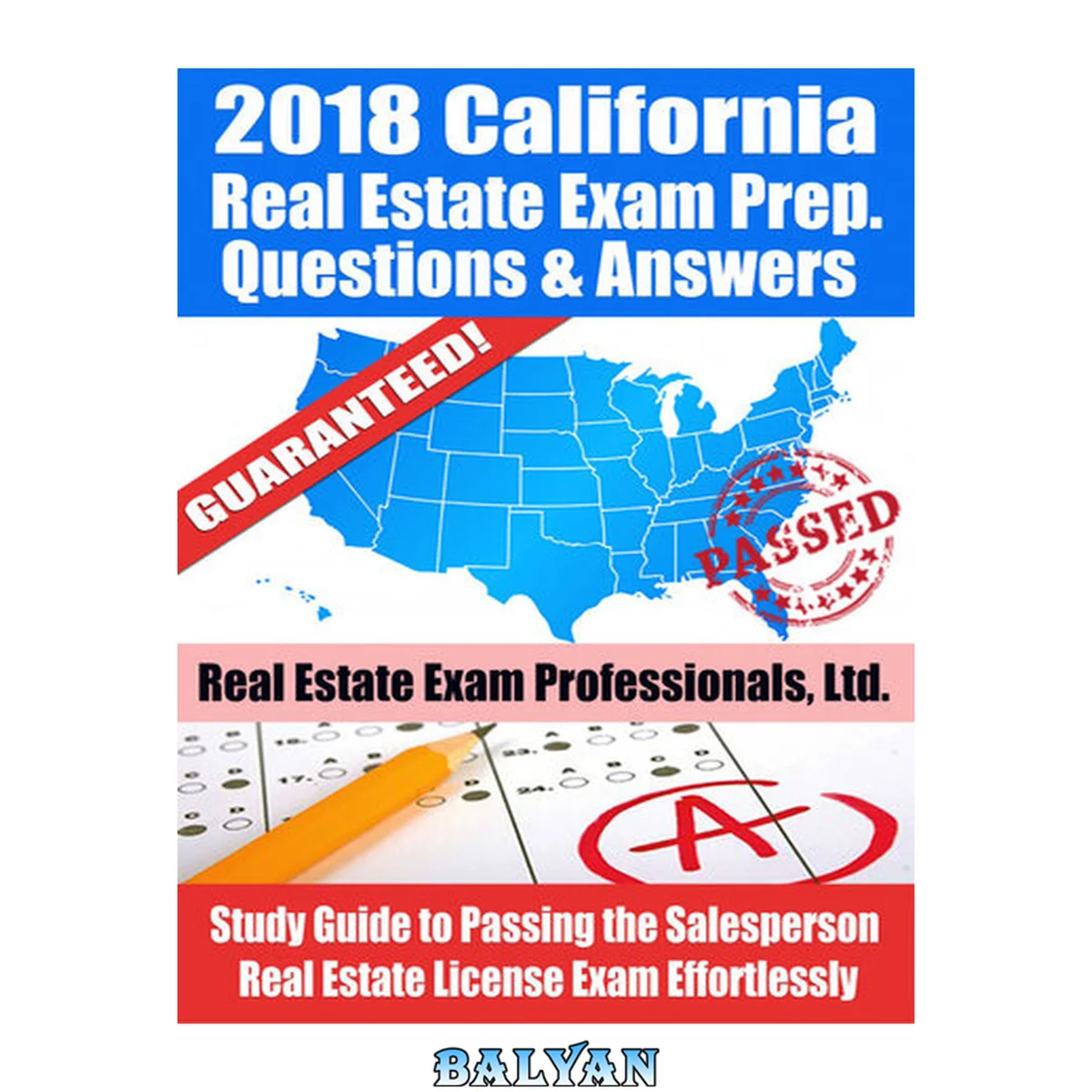 جلد کتاب 2018 california real estate exam prep questions, answers &amp; explanations : Study Guide to Passing the Salesperson Real Estate License Exam Effortlessly