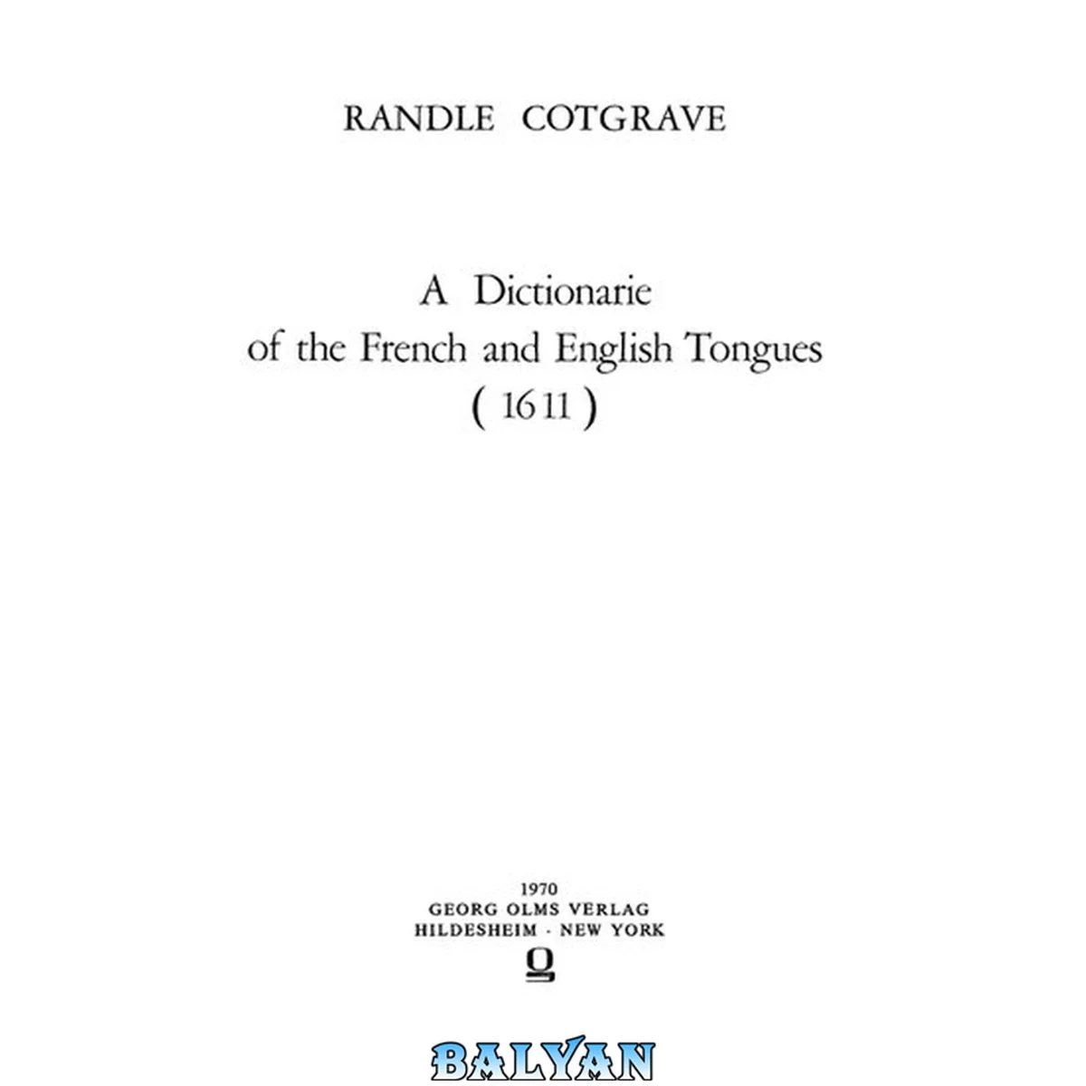 جلد کتاب A Dictionarie of the French and English Tongues