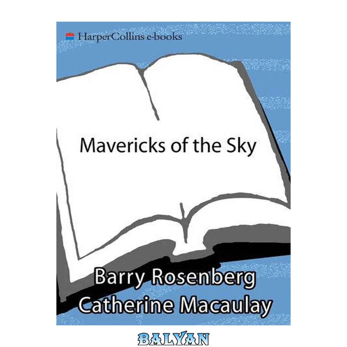 جلد کتاب Mavericks of the Sky : The First Daring Pilots of the U.S. Air Mail