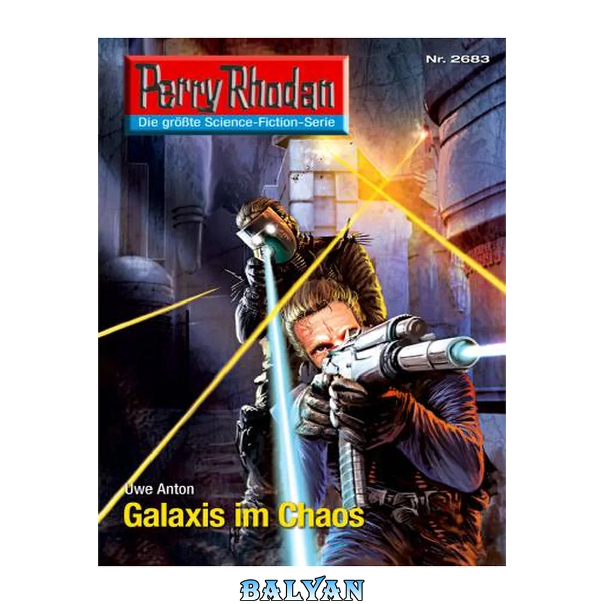 جلد کتاب Perry Rhodan 2683: Galaxis im Chaos (Heftroman) Perry Rhodan-Zyklus "Neuroversum"