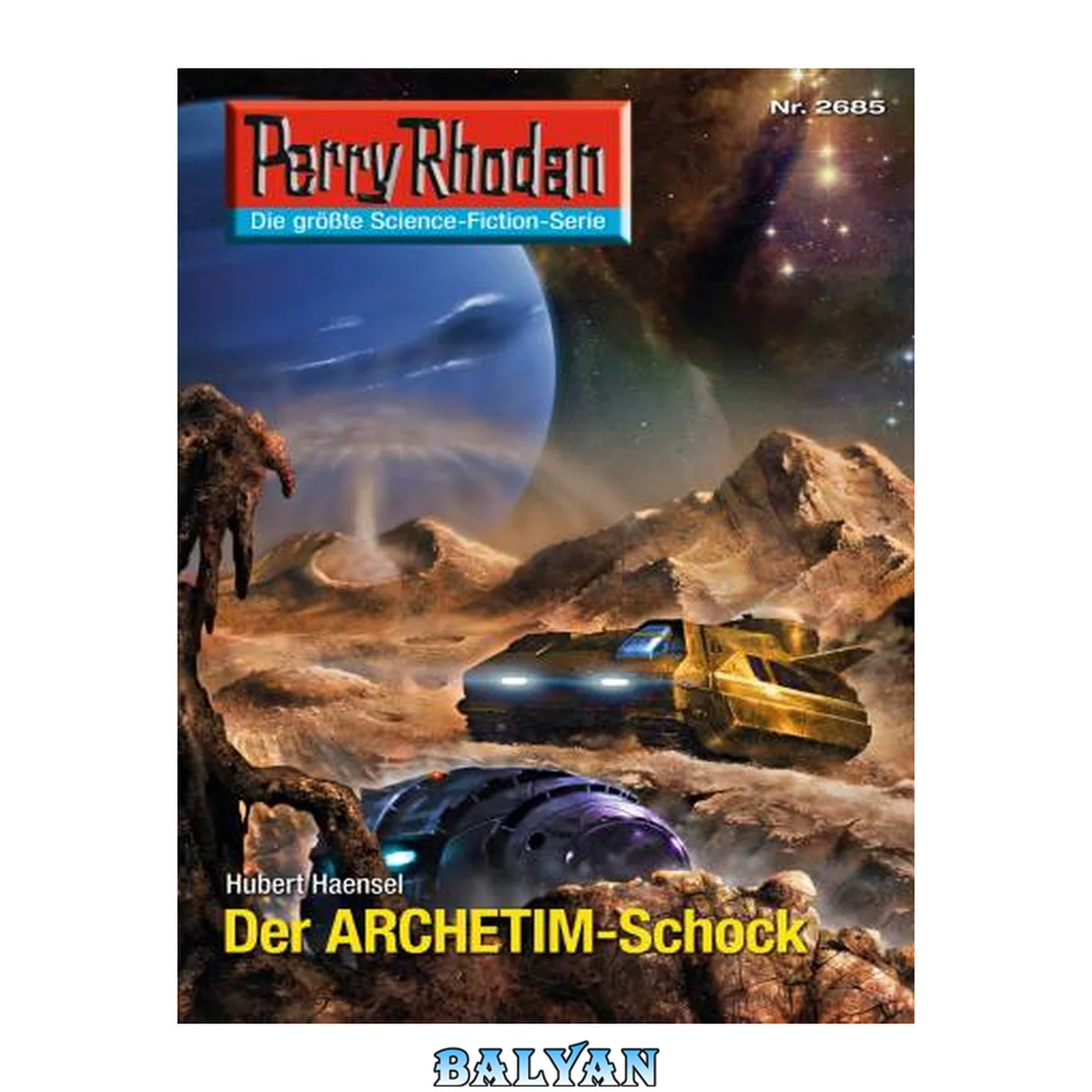 جلد کتاب Perry Rhodan 2685: Der ARCHETIM-Schock (Heftroman) Perry Rhodan-Zyklus "Neuroversum"