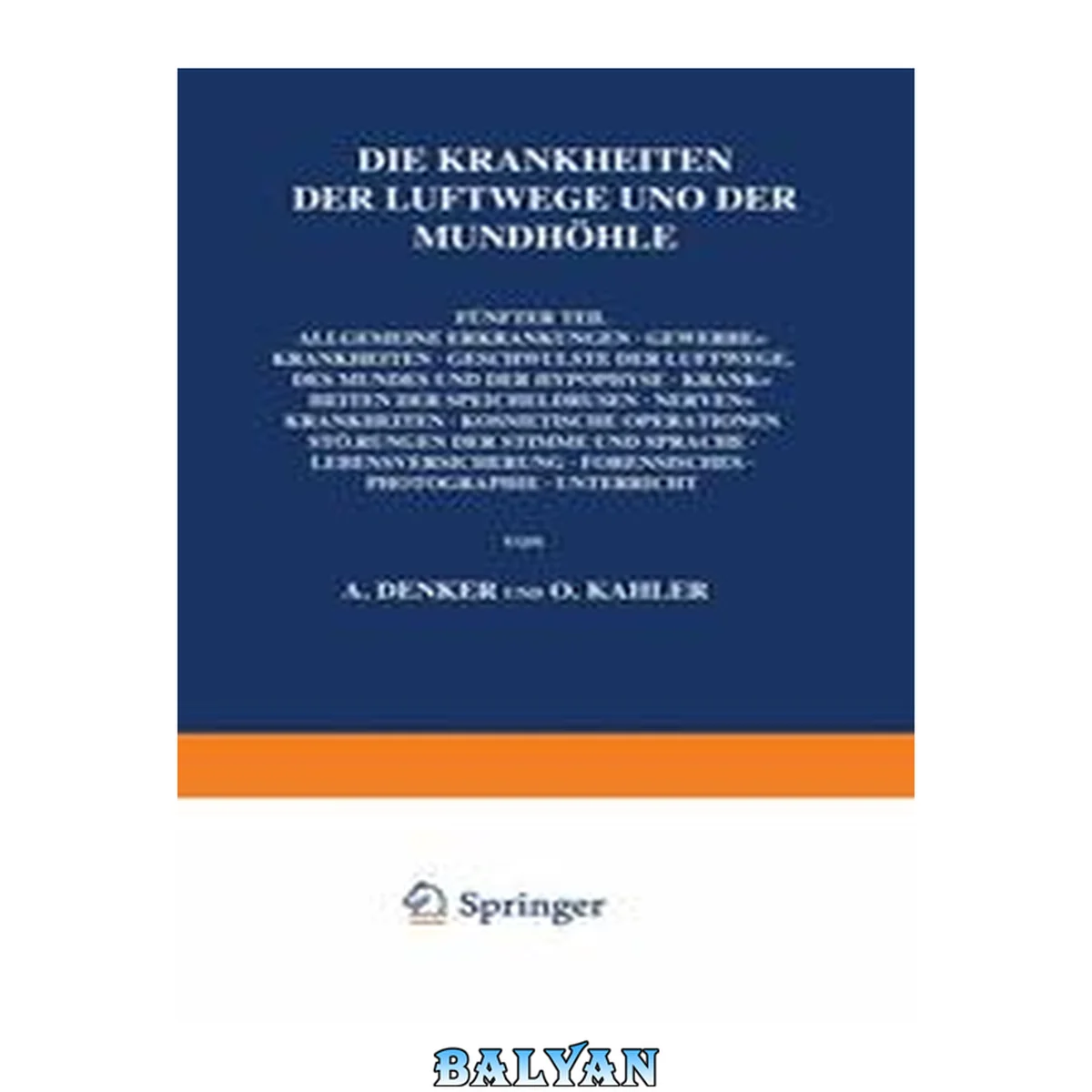 جلد کتاب Die Krankheiten der Luftwege und der Mundhöhle: Fünfter Teil: Allgemeine Erkrankungen · Gewerbekrankheiten · Geschwülste der Luftwege, des Mundes und der Hypophyse · Krankheiten der Speicheldrüsen · Nervenkrankheiten · Kosmetische Operationen Störungen de