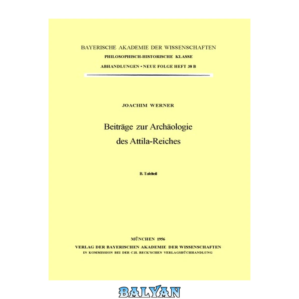 جلد کتاب Beiträge zur Archäologie des Attila-Reiches. B. Tafelteil 2