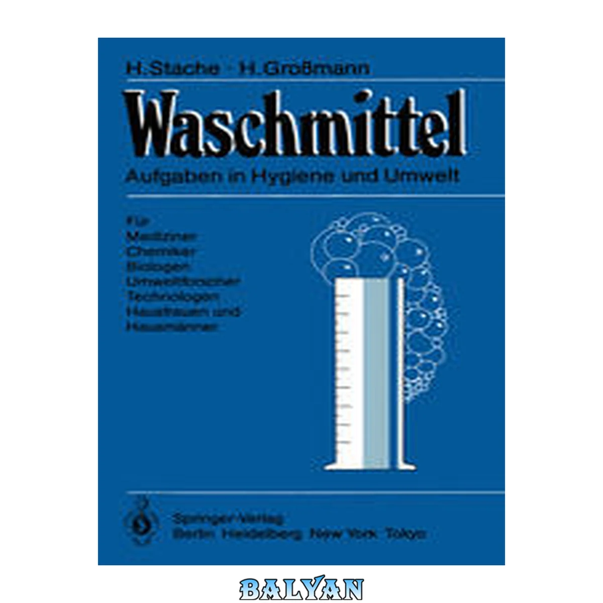 جلد کتاب Waschmittel : Aufgaben in Hygiene und Umwelt : für Mediziner, Chemiker, Biologen, Umweltsforscher, Technologen, Hausfrauen und Hausmänner