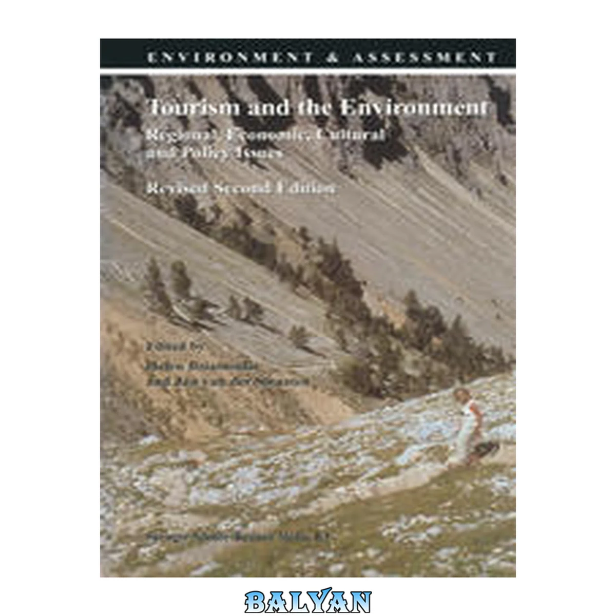 جلد کتاب Tourism and the Environment: Regional, Economic, Cultural and Policy Issues (Environment &amp; Assessment (6))