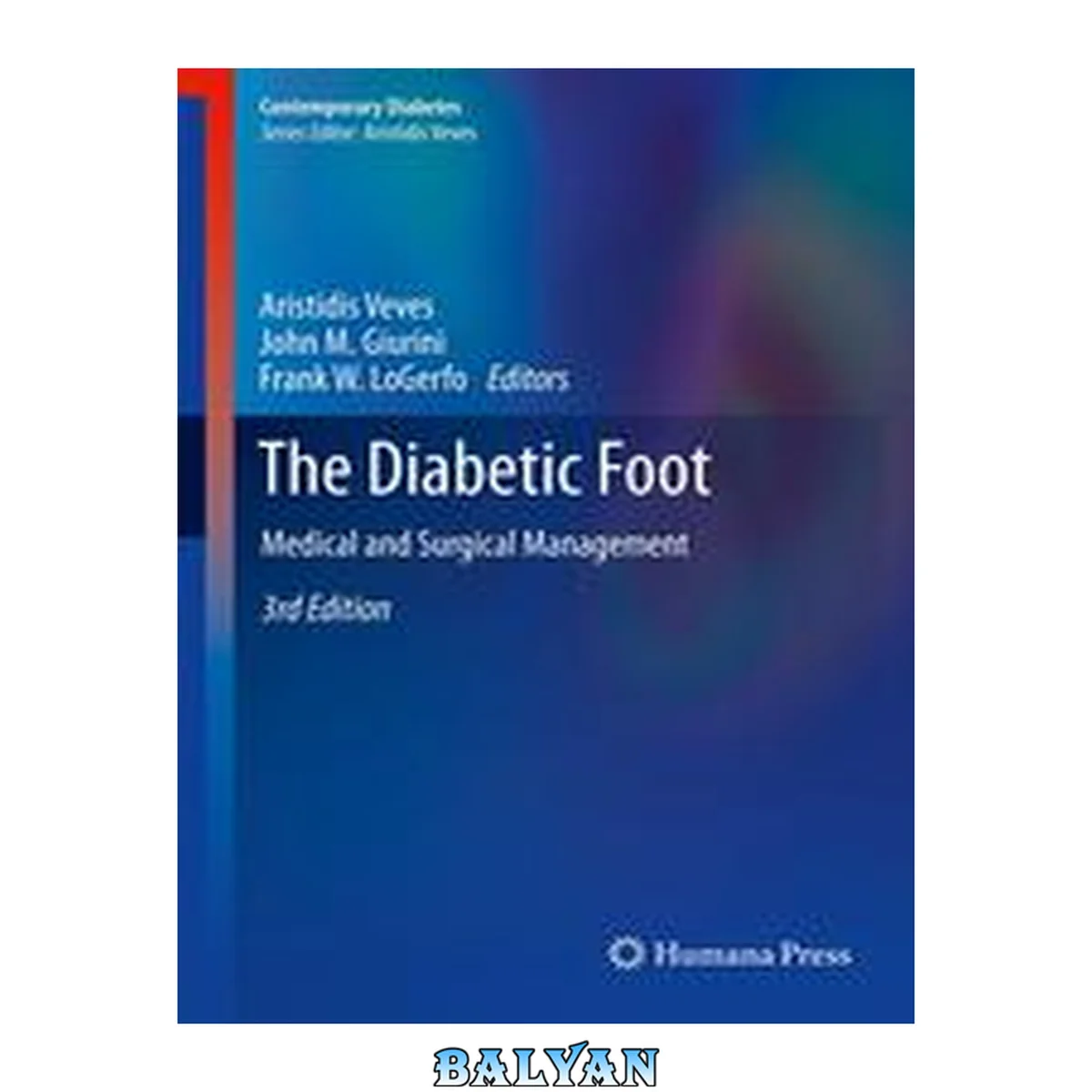جلد کتاب The Diabetic Foot: Medical and Surgical Management (Contemporary Diabetes)