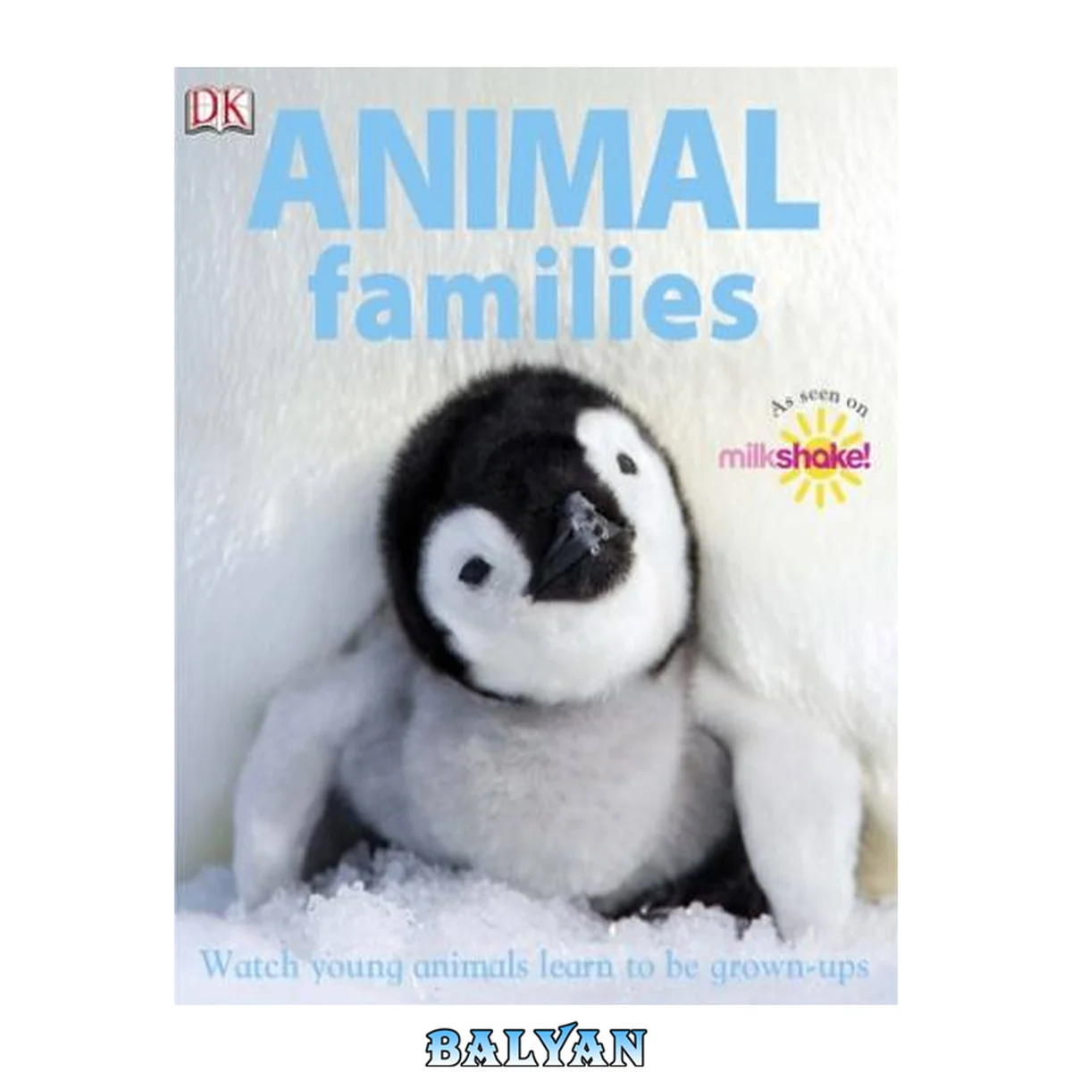 جلد کتاب Animal Families : Watch Young Animals Learn to Be Just Like Mom and Dad
