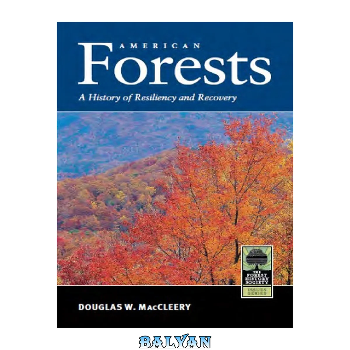 جلد کتاب American Forests: A History of Resiliency and Recovery (Forest History Society Issues)