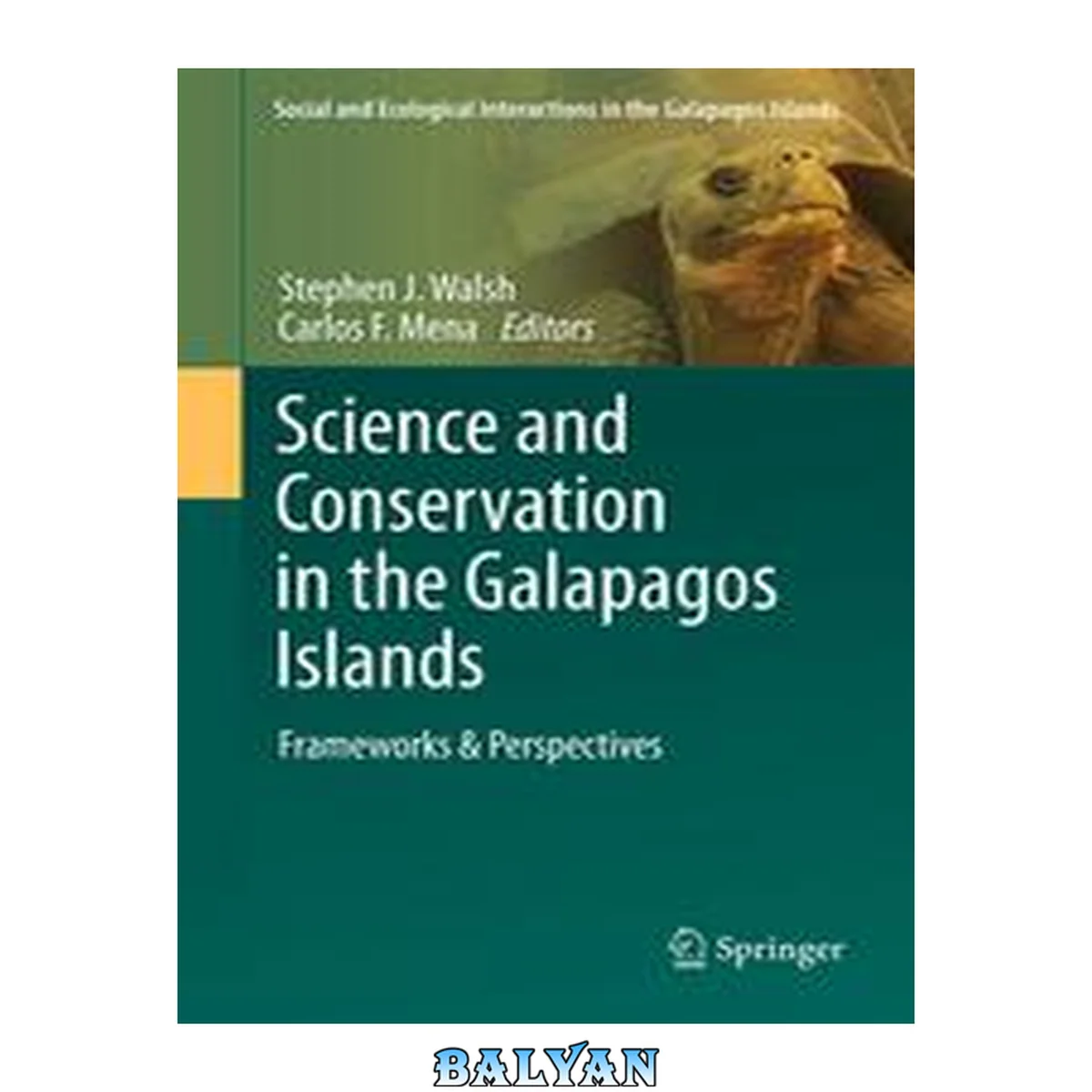 جلد کتاب Science and Conservation in the Galapagos Islands: Frameworks &amp; Perspectives (Social and Ecological Interactions in the Galapagos Islands Book 1)