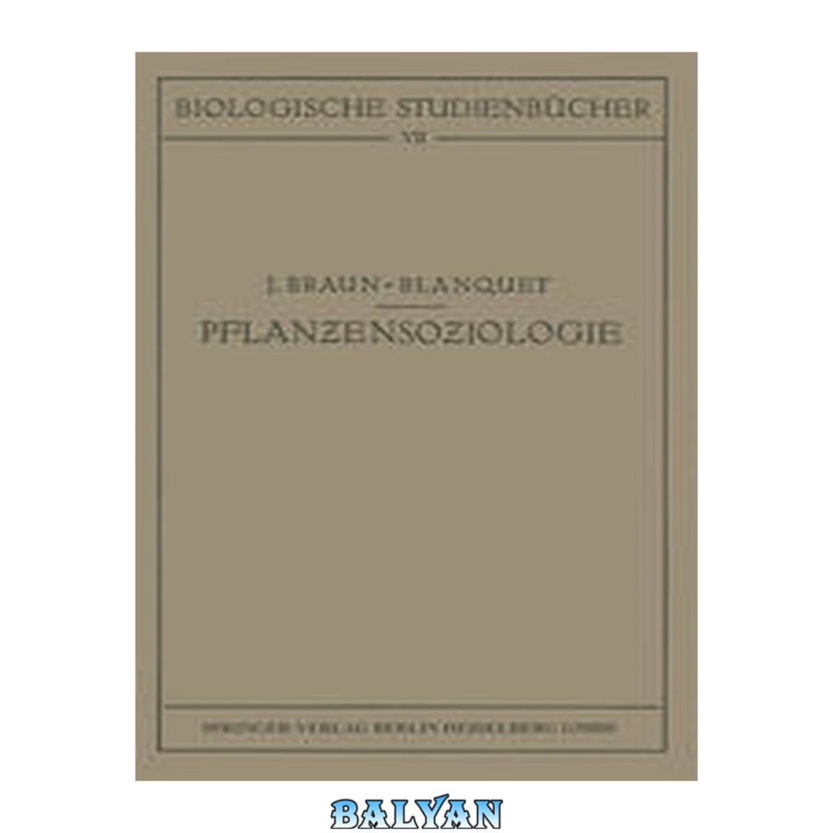 جلد کتاب Pflanƶensoƶiologie: Grundƶüge der Vegetationskunde