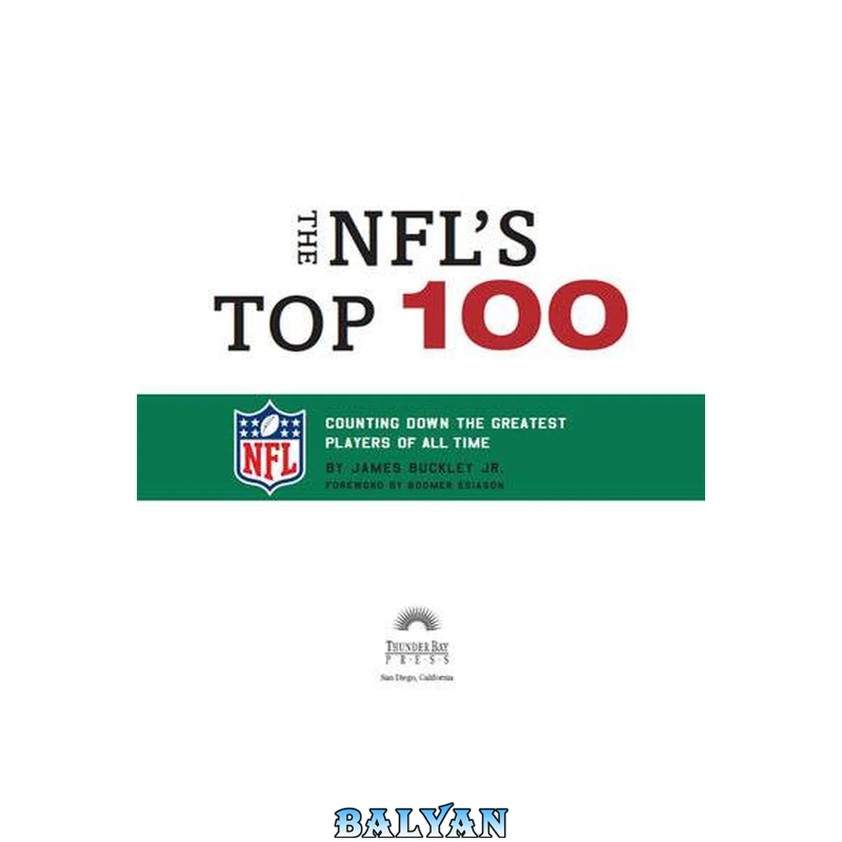 جلد کتاب The NFL's top 100 : counting down the greatest players of all time