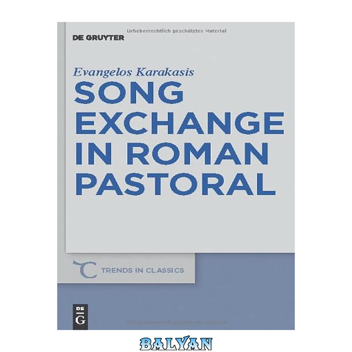 جلد کتاب Song Exchange in Roman Pastoral (Trends in Classics) (Trends in Classics - Supplementary Volumes)