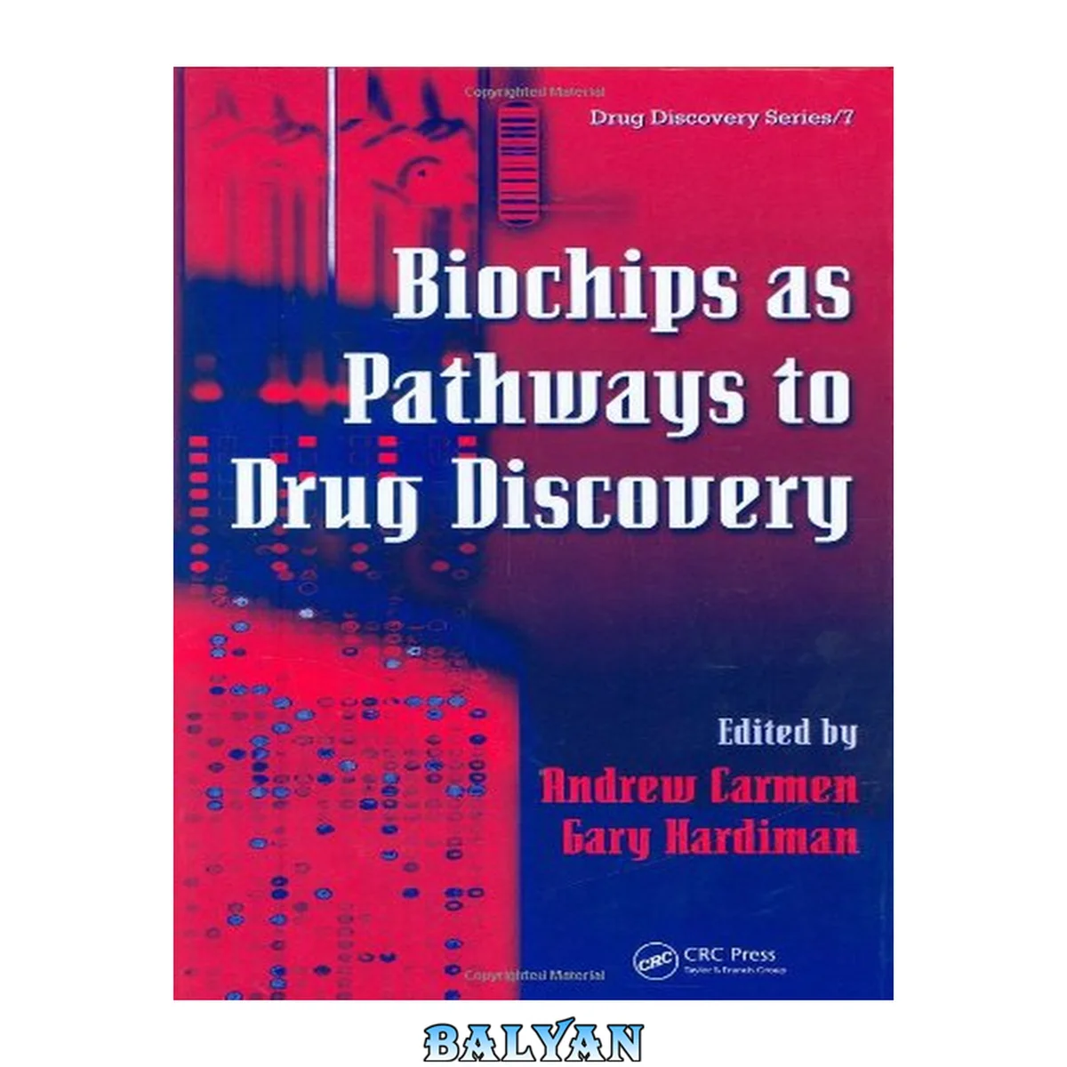جلد کتاب Biochips as Pathways to Drug Discovery (Drug Discovery Series Book 7)
