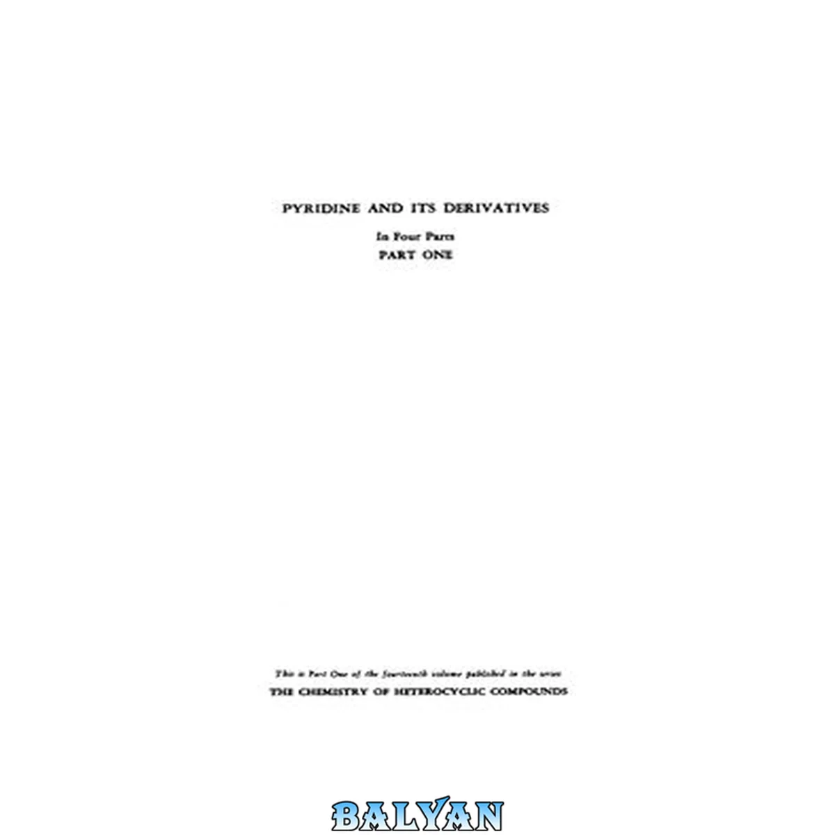 جلد کتاب The Chemistry of Heterocyclic Compounds Vol. 14. Pyridine and Its Derivatives in 4pt. Part 1
