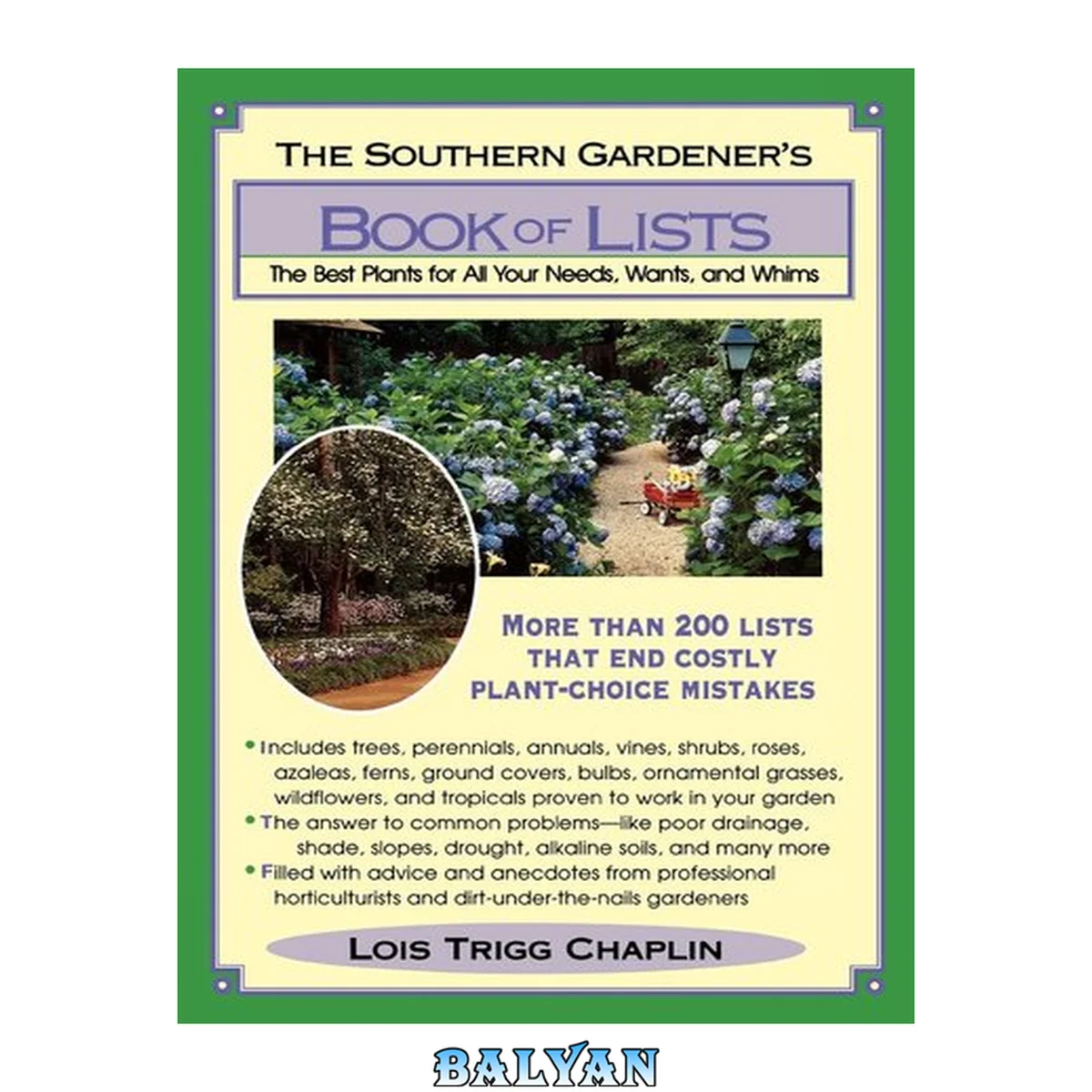 جلد کتاب The Southern Gardener's Book of Lists: The Best Plants for All Your Needs,  Wants,  and Whims