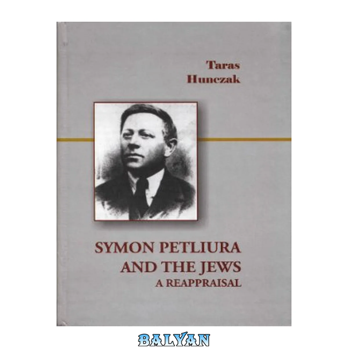 جلد کتاب Symon Petliura and the Jews : a reappraisal