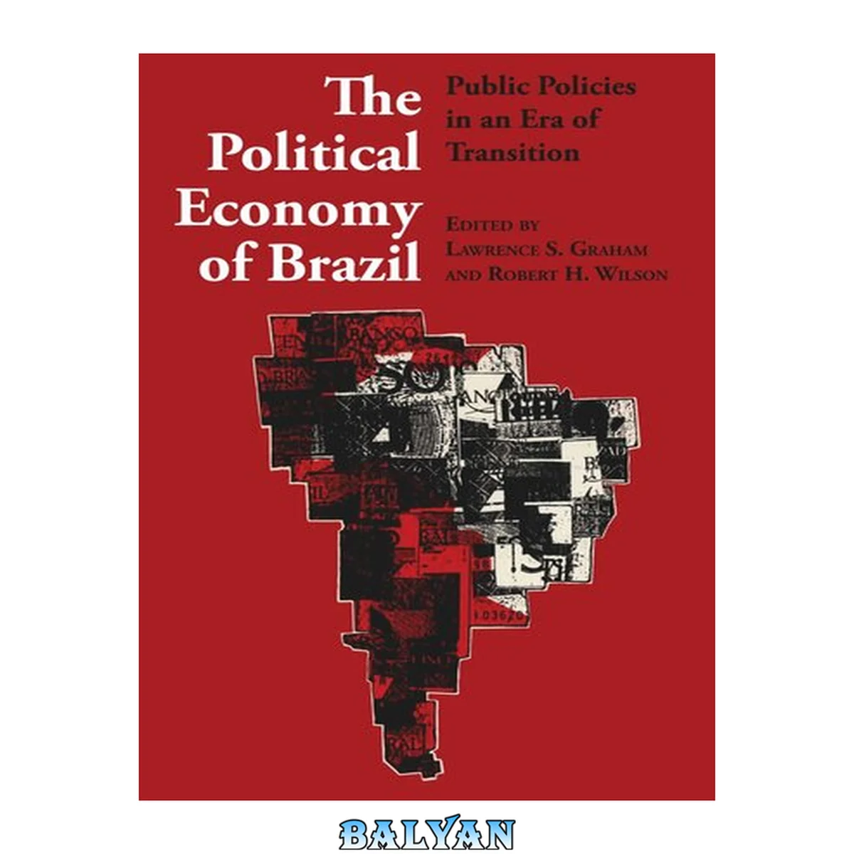 جلد کتاب The Political Economy of Brazil : Public Policies in an Era of Transition