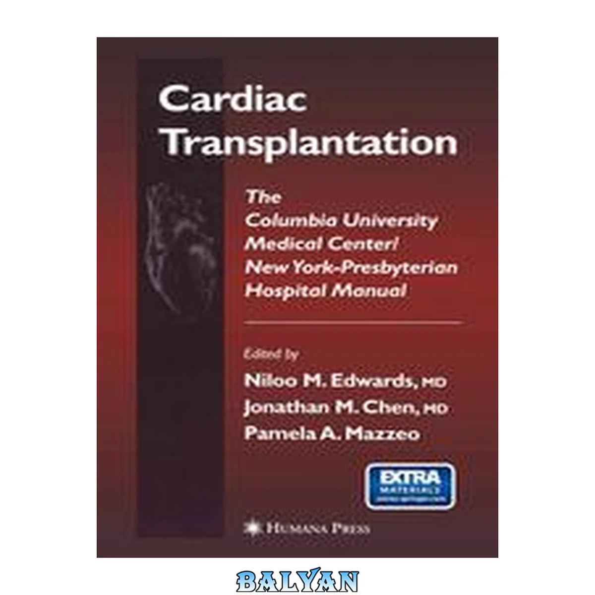 جلد کتاب Cardiac Transplantation: The Columbia University Medical Center/New York-Presbyterian Hospital Manual (Contemporary Cardiology)