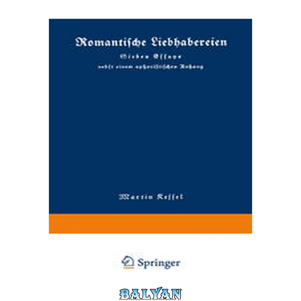 جلد کتاب Romantische Liebhabereien: Sieben Essays nebst einem aphoristischen Anhang (German Edition)