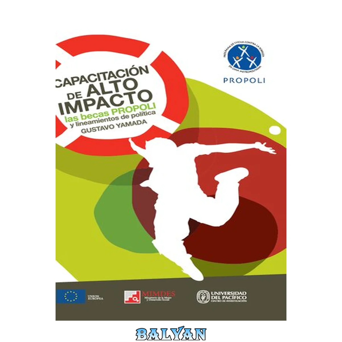 جلد کتاب Capacitación de alto impacto: las becas PROPOLI y lineamientos de política