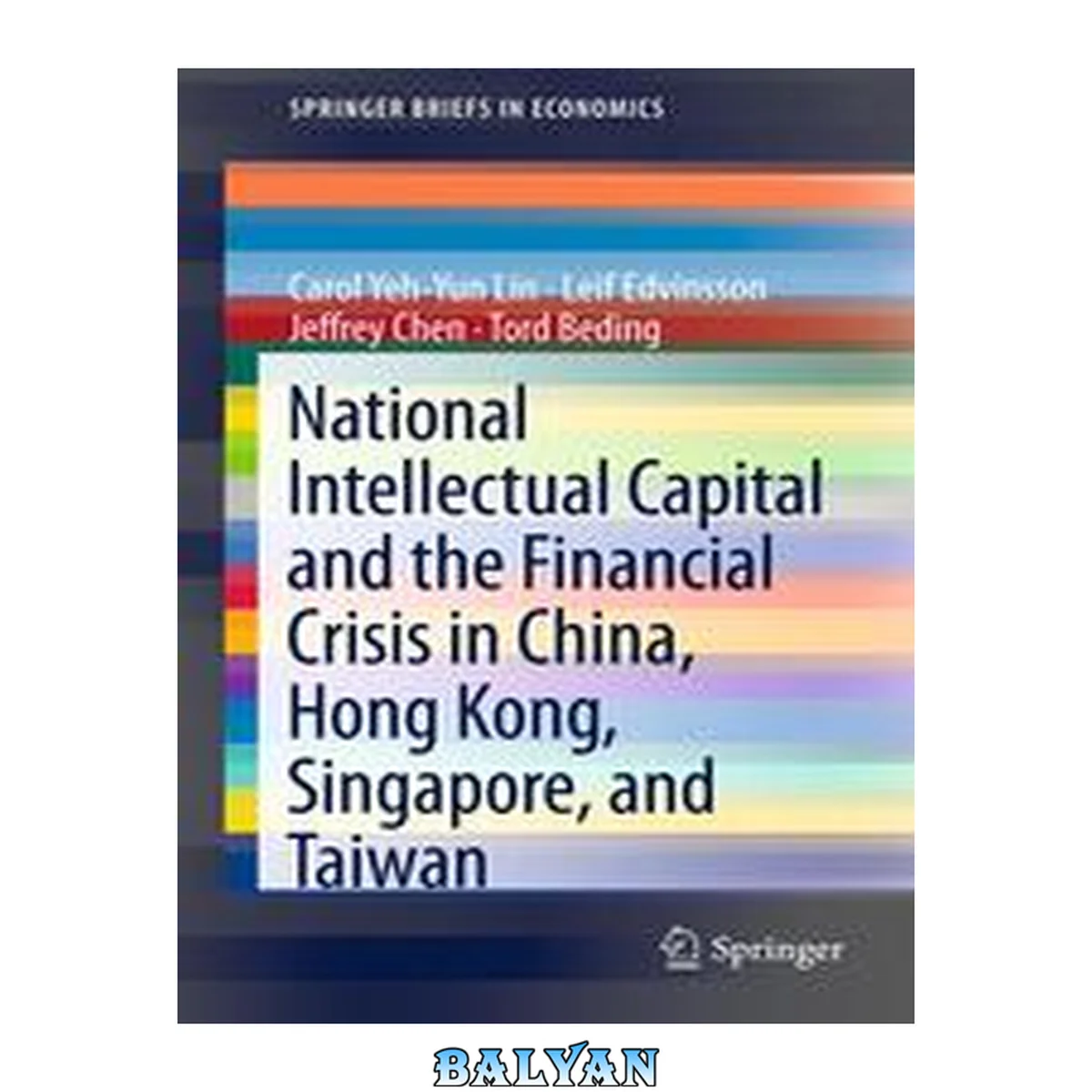 جلد کتاب National Intellectual Capital and the Financial Crisis in China, Hong Kong, Singapore, and Taiwan (SpringerBriefs in Economics Book 8)