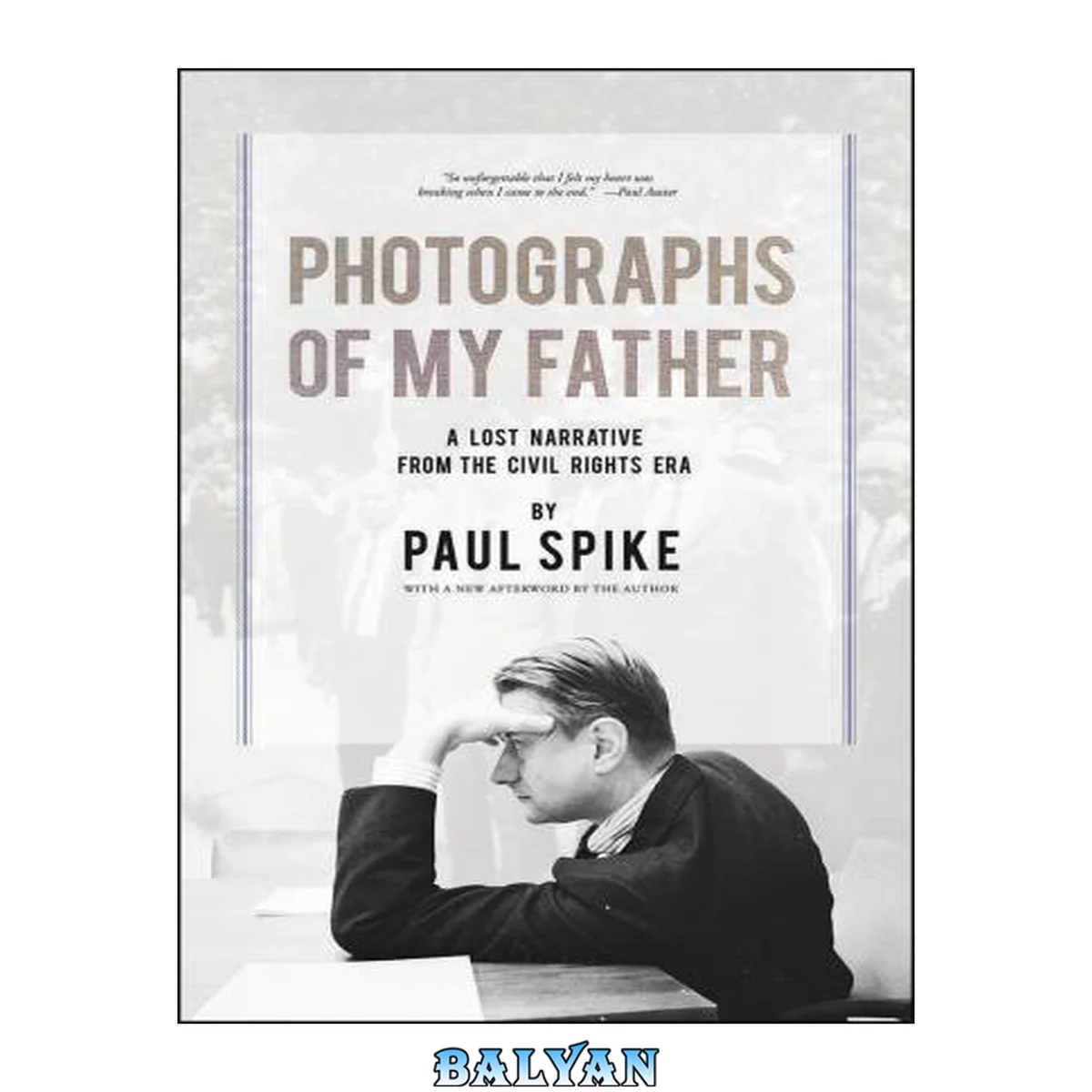 جلد کتاب Photographs of my father : a lost narrative from the civil rights era
