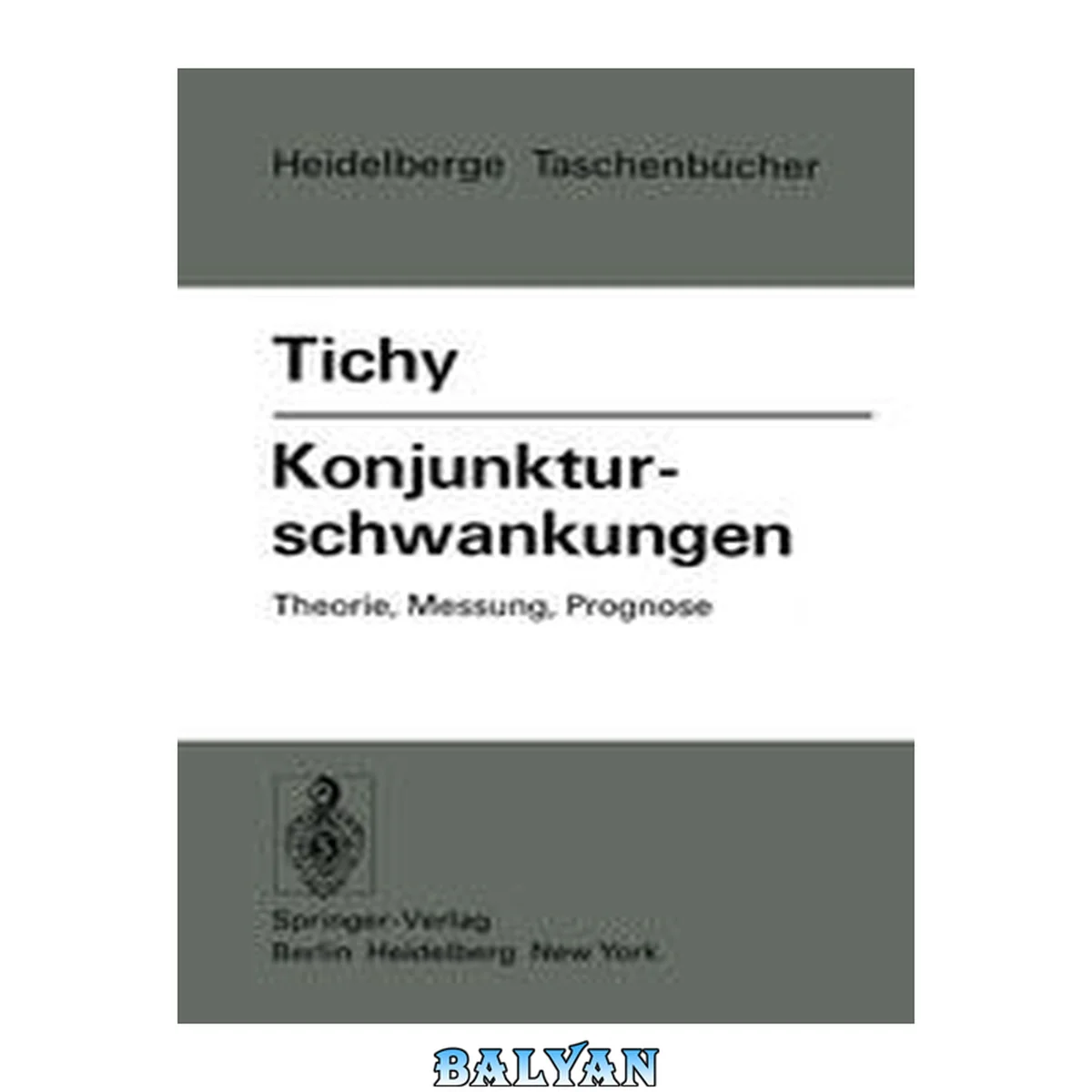 جلد کتاب Konjunkturschwankungen: Theorie, Messung, Prognose (heidelberger Taschenbücher) (german Edition)